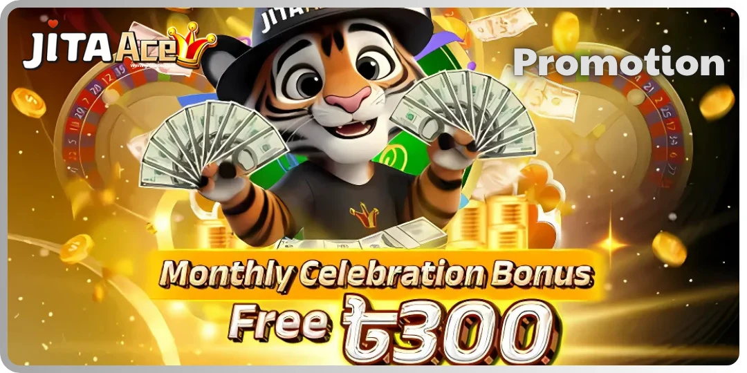 Monthly Celebration Bonus jitaace